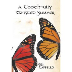 (英文圖書)A Toothfully Twisted Summer 精裝版, iUniverse, 英文