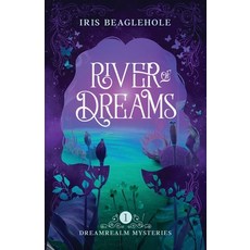 (英文圖書)River of Dreams: Dreamrealm Mysteries 1 平裝版, Te Ra Aroha Press, 英文