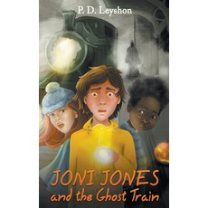 (英文圖書)Joni Jones and the Ghost Train 平裝版, P.D.Leyshon, 英文