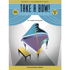 Carolyn Miller 鋼琴演奏譜《Take A Bow!》Book 1, Book 1︱初學