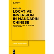 (英文圖書)Locative Inversion in Mandarin Chinese: An Empirical Study of Argument Alternations 精裝版, 英文, de Gruyter Mouton