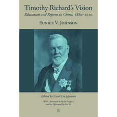 (外文書)Timothy Richard's Vision: Education and Reform in China 1880-1910 Paperback, Lutterworth Press, English