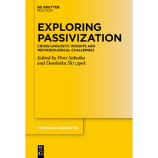 (英文圖書)Exploring Passivization: Cross-Linguistic Insights and Methodological Challenges 精裝版, 英文, de Gruyter Mouton