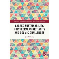 (英文圖書)Sacred Sustainability Polyhedral Christianity and Cosmic Challenges 平裝版, Routledge, 英文