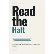 (外文書)Read the Halt: How to Tell an AI Shutdown You Can Trust from One You Can't Paperback, Independently Published, English