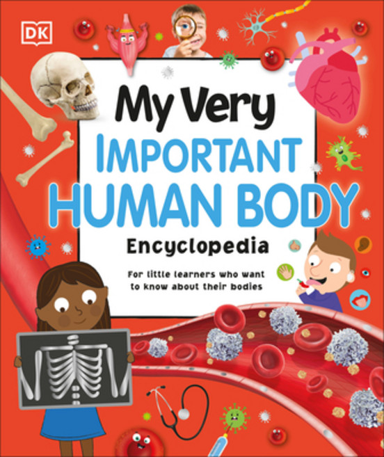 (英文圖書)My Very Important Human Body Encyclopedia: For Little Learners Who Want to Know... 精裝版, DK Publishing (Dorling Kind..., 英文
