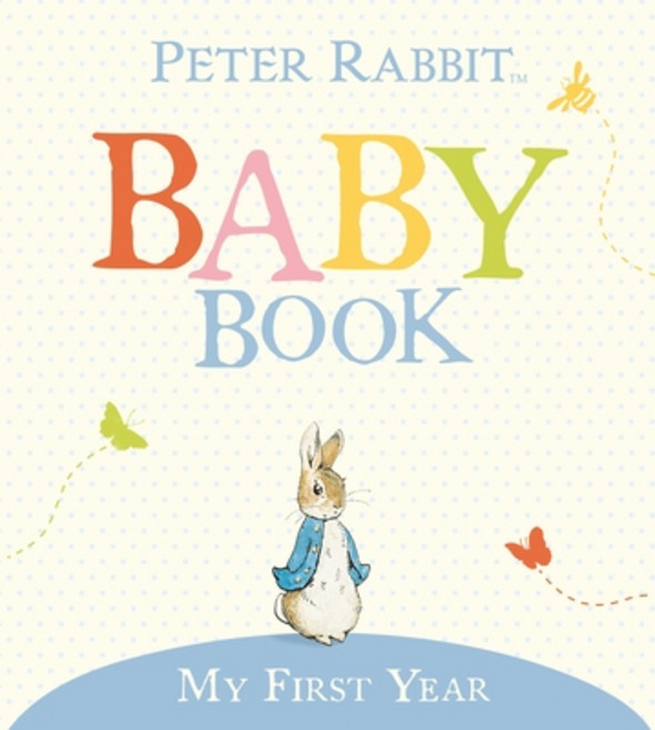(英文圖書) My First Year: Peter Rabbit Baby Book 精裝版, Warne Frederick & Company, 英文
