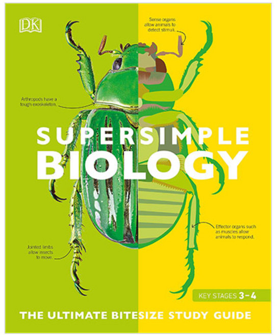 Super Simple Biology : The Ultimate Bitesize Study Guide, DK Children