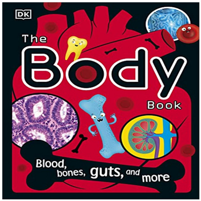 The Science Book : The Body Book, DK CHILDREN