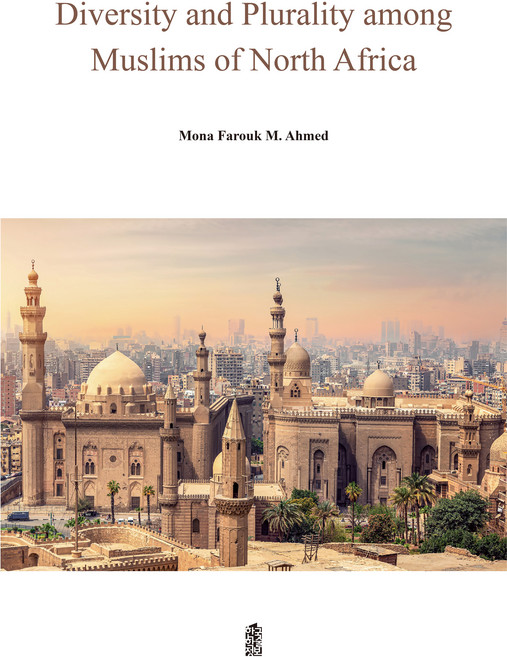 Diversity and Plurality among Muslims of North Africa, KSI, Mona Farouk M. Ahmed