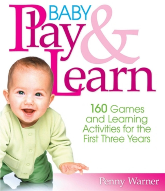 (英文圖書)Baby Play and Learn: 160 Games and Learning Activities for the First Three Years 平裝版, Balance, 英文