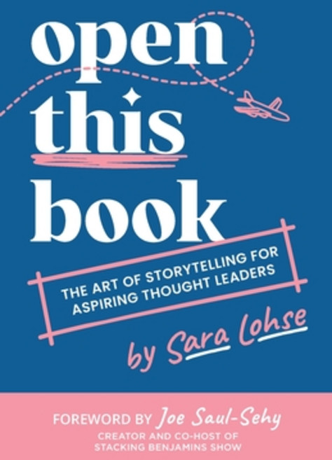 (영문도서) Open This Book: The Art of Storytelling for Aspiring Thought Leaders Paperback, Favorite Daughter Media, English, 9798989484843