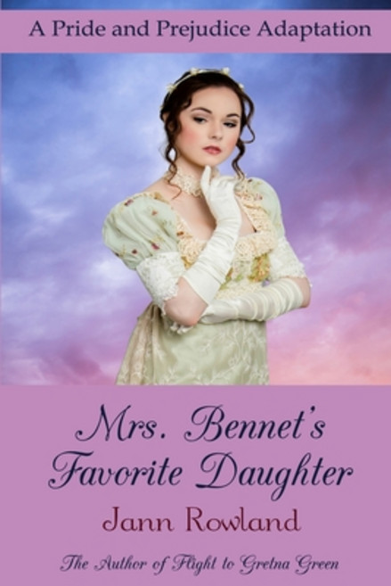 (영문도서) Mrs. Bennet's Favorite Daughter Paperback, One Good Sonnet Publishing, English, 9781989212226