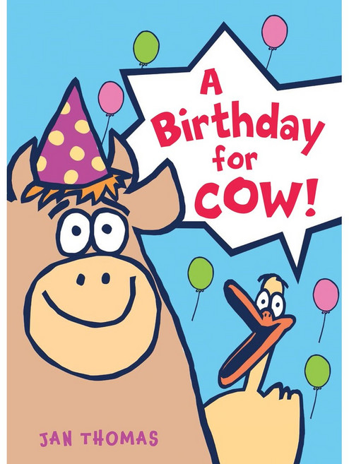 A Birthday for Cow! 硬頁書 / Jan Thomas