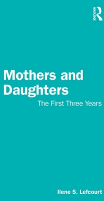 (英文圖書)Mothers and Daughters: The First Three Years 平裝版, Routledge, 英文