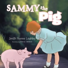 (英文圖書) Sammy the Pig 平裝版, Xlibris Us, 英文