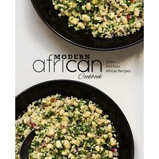 Modern African Cookbook: Quick and Easy African Recipes 平裝版, Independently Published, 英文