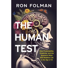 (英文圖書) The Human Test: How Predictability Creativity and the Quantum Mind Will Redef... 精裝版, Prometheus Books, 英文
