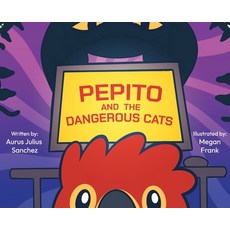 (英文圖書)Pepito and the Dangerous Cats 精裝版, Sanchez Publishing, 英文