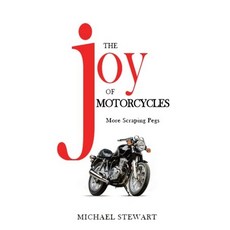 (英文圖書) The Joy of Motorcycles: More Scraping Pegs 平裝版, Beaten Stick Books, 英文