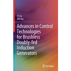 (英文圖書) Advances in Control Technologies for Brushless Doubly-fed Induction Generators 精裝版, Springer, 英文