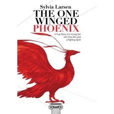 (英文圖書) The One Winged Phoenix: A True Story of a Young Girl with One Arm and a Fighting Spirit 精裝版, Sylvia Larsen, 英文