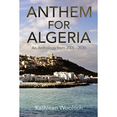 Anthem for Algeria 平裝版, Lulu.com, 英文