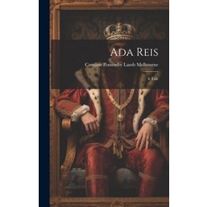 (英文圖書) Ada Reis: A Tale 精裝版, Legare Street Press, 英文