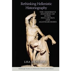 (英文圖書) Rethinking Hellenistic Historiography: The Immersive Histories of Duris Phylar... 精裝版, Edinburgh University Press, 英文