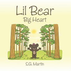 (英文圖書)Lil Bear: Big Heart 平裝版, Palmetto Publishing, 英文