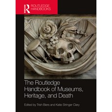 (英文圖書) The Routledge Handbook of Museums Heritage and Death 平裝版, 英文