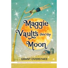 (英文圖書) Maggie Vaults Over the Moon 平裝版, Grain Valley Publishing Com..., 英文