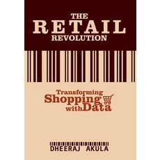 (英文圖書) Retail Revolution: Transforming Shopping With Data 平裝版, Independently Published, 英文