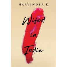 (英文圖書) Wifed In India: From Shadows to Light: A Wife's Quest 平裝版, Kaya Delight Pty Ltd, 英文