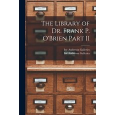 (英文圖書) The Library of Dr. Frank P. O'Brien Part II 平裝版, Legare Street Press, 英文