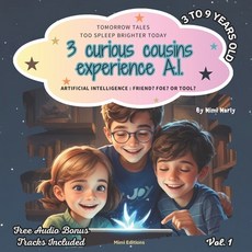 (英文圖書)3 curious cousins experience A.I. Artificial Intelligence: Friend? Foe or Tool... 平裝版, Independently Published, 英文