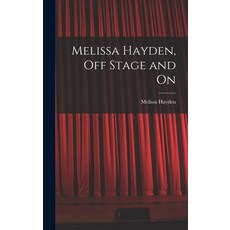 (英文圖書) Melissa Hayden off Stage and On 精裝版, Hassell Street Press, 英文