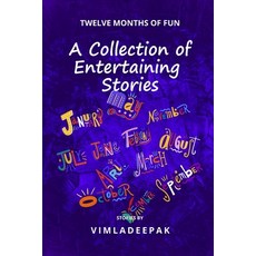 (英文圖書)A Collection of Entertaining Stories: Twelve Months of Fun 平裝版, Independently Published, 英文
