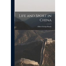 (英文圖書) Life and Sport in China 平裝版, Legare Street Press, 英文