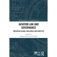 (英文圖書) Aviation Law and Governance: Navigating Global Challenges and Conflicts 精裝版, Routledge, 英文