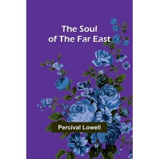 (英文圖書) The Soul of the Far East 平裝版, Alpha Edition, 英文