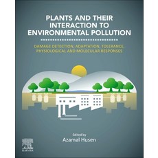 (英文圖書) Plants and Their Interaction to Environmental Pollution: Damage Detection Adaptation Tolera... 平裝版, Elsevier, 英文