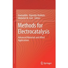 (英文圖書) Methods for Electrocatalysis: Advanced Materials and Allied Applications 精裝版, Springer, 英文