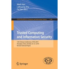 (英文圖書) Trusted Computing and Information Security: 13th Chinese Conference Ctcis 2019 Shanghai Ch... 平裝版, Springer, 英文