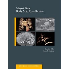 (英文圖書) Mayo Clinic Body MRI Case Review 精裝版, Oxford University Press, USA, 英文