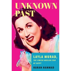 (英文圖書) Unknown Past: Layla Murad the Jewish-Muslim Star of Egypt 精裝版, Stanford University Press, 英文