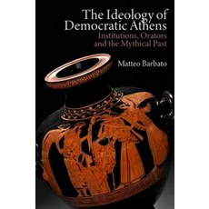 The Ideology of Democratic Athens 精裝版, Edinburgh University Press, 英文