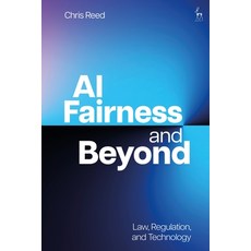 (英文圖書) AI Fairness and Beyond: Law Regulation and Technology 精裝版, Hart Publishing, 英文