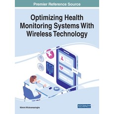 Optimizing Health Monitoring Systems With Wireless Technology 精裝版, Medical Information Science..., 英文