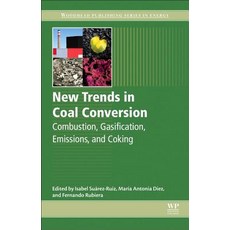 New Trends in Coal Conversion: Combustion Gasification Emissions and Coking 平裝版, Woodhead Publishing, 英文